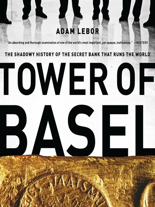 Title details for Tower of Basel by Adam LeBor - Available
